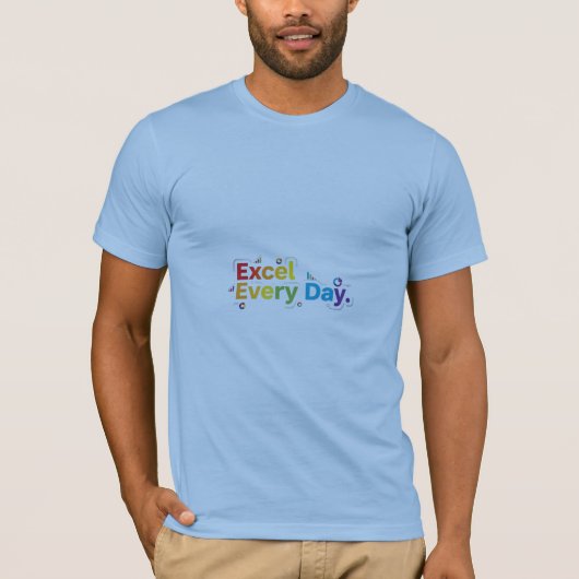 Excel elke dag t-shirt (Voorkant)