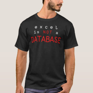 Excel n'est pas un T-shirt classique de base de do