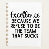 Excellence Because We Refuse To Be The Team (Devant)