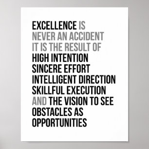 Excellentie is nooit een ongeval poster