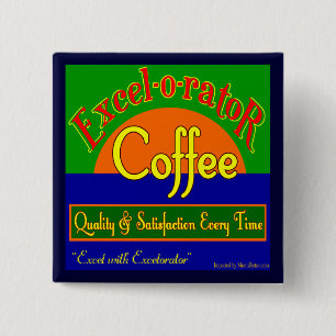 Excelorator Coffee Retro Label Art Button