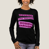 Excessief sarcasme Shirt (Voorkant)