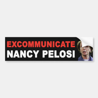 EXCOMMUNICEREN Nancy Pelosi Bumpersticker