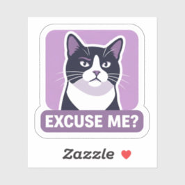 Excuse Me? Cat Meme – Sassy Funny Cat Illustration Sticker