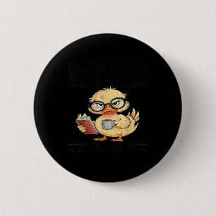 Excuseer me, je ziet eruit alsof je van me houdt & ronde button 5,7 cm