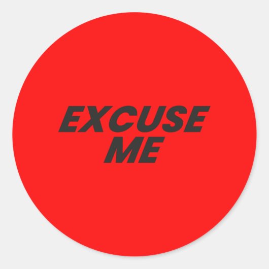 EXCUSEER ME STICKER STICKERS (Voorkant)