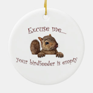 Excuseer me… uw birdfeeder is leeg keramisch ornament