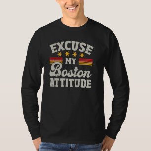 Excuseer mijn Boston houding voor mannen en vrouwe T-shirt