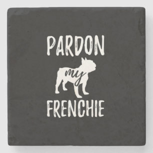 Excuseer mijn franchise Franse Bulldog eigenaren Stenen Onderzetter