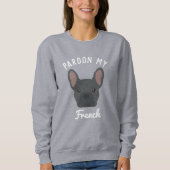 Excuseer mijn Franse sweatshirt (Voorkant)