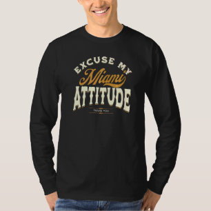 Excuseer mijn Miami-houding Hartelijk dank voor ma T-shirt