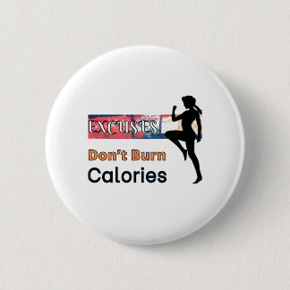 Excuses branden geen calorieën ronde button 5,7 cm
