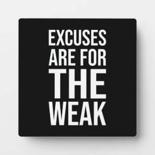 excuses voor de zwakkeren-succes Motivatie Fotoplaat