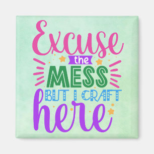 Excusez Mess mais j'Artiste ici Magnet