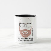Excusez-moi, Mlle.  Ma tasse est ici (Centre)