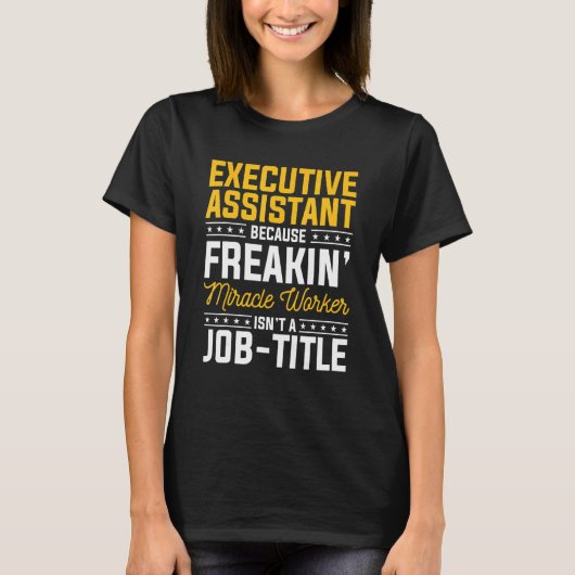 Executive Assistant Because Multitasking Ninja Act T-shirt (Voorkant)