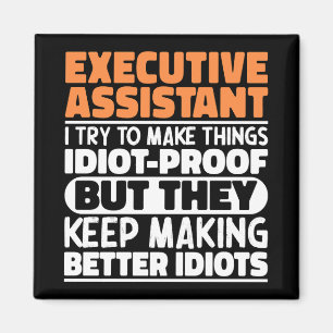 Executive Assistant Ik probeer het grappig te make Magneet
