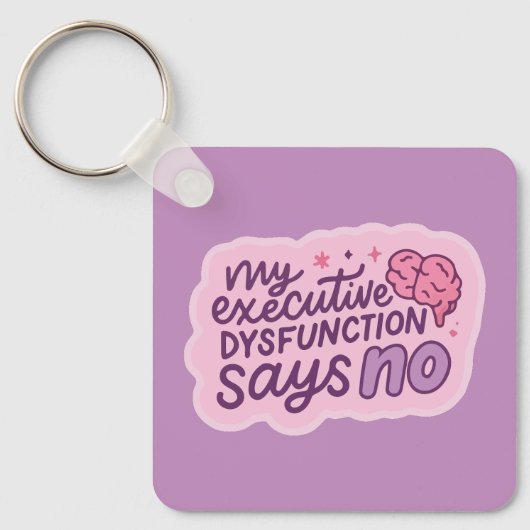 Executive Dysfunction Funny Quote Mug Sleutelhanger (Voorkant)