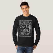 Executive One job to Rule them all T-shirt (Voorkant volledig)