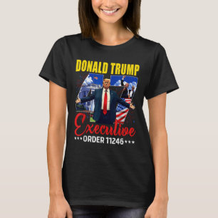 Executive Order 11246 47e President Trump 2025 T-shirt