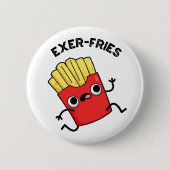 Exer-friet Grappige Fries Puns Ronde Button 5,7 Cm (Voorkant)