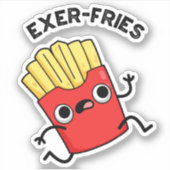 Exer-friet Grappige Fries Puns Sticker (Voorkant)