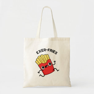 Exer-friet Grappige Fries Puns Tote Bag