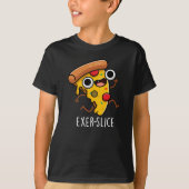 Exer-slice Funny Pizza Pun Dark BG T-shirt (Voorkant)