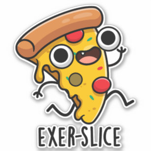 Exer-slice Funny Pizza Pun Sticker