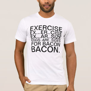 Exercice et T-shirt de lard