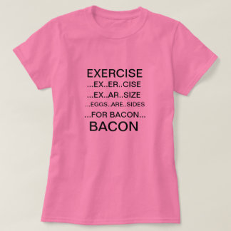Exercice et T-shirt de lard