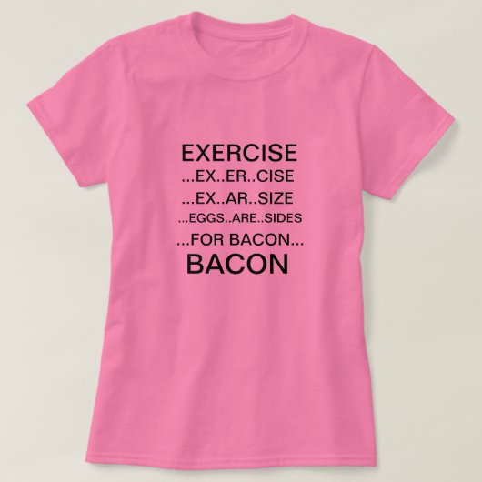 Exercice et T-shirt de lard (Design devant)