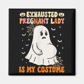 Exhausted Pregnant Lady Is My Costume Halloween Pr Magneet (Voorkant)