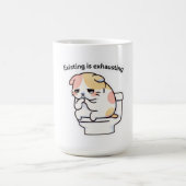 Existing Is Exhausting Funny Coffee Mug (Centre)