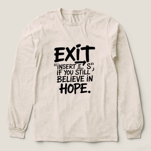EXIT “Insert S” If You Still Believe in Hope Tri-Blend Shirt (Voorkant)