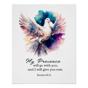 Exodus 33:14 Mijn tegenwoordigheid zal met u meega Perfect Poster