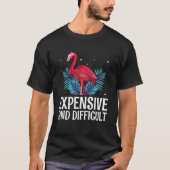 Expensive And Difficult Mother s Day Appreciation  T-shirt (Voorkant)