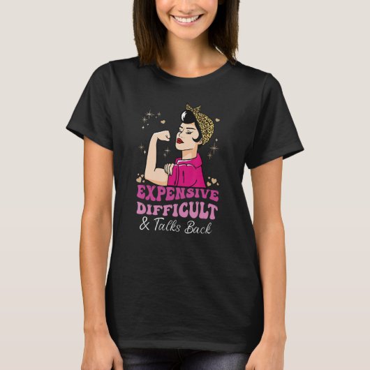 Expensive Difficult And Talks Back Messy Bun Women T-shirt (Voorkant)