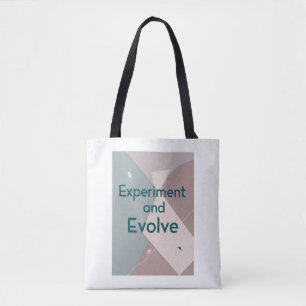 Experimenteer en evolueer draagtas