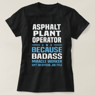 Exploitant met asfalt Plant T-shirt