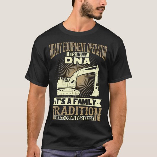 Exploitant van zware apparatuur is jarenlang uitge t-shirt (Voorkant)