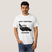 Exploitant van zware apparatuur t-shirt (Voorkant volledig)