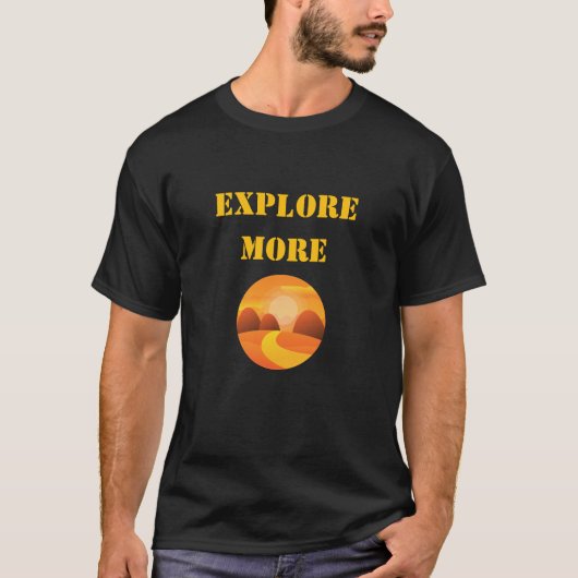 Explore More Adventure T-Shirt (Voorkant)