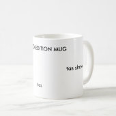 exposition de TAS, TAS, TASSE d'ÉDITION LIMITÉE (Devant droit)