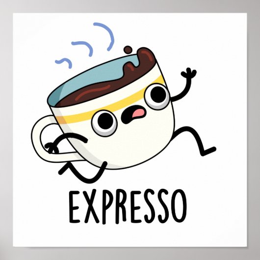 Expresso Funny Running Coffee Pun Poster (Voorkant)
