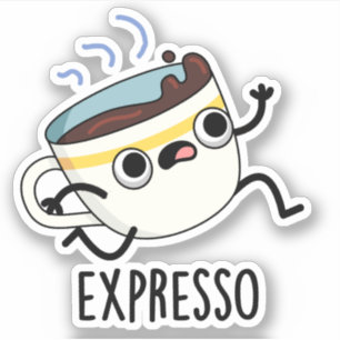 Expresso Funny Running Coffee Pun Sticker