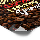 Expresso Jezelf Koffie Quote Poster (Hoek)