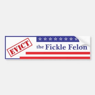 Expulsez le Sticker du pare-chocs Fickle Felon