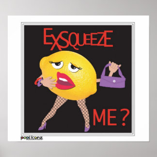 'exsqueeze me ?' drôle de poster humoristique citr