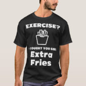 Extra Fries Hilarious Tee Shirt (Voorkant)